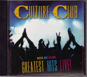 Culture Club - Miss Me Blind Greatest Hits Live!