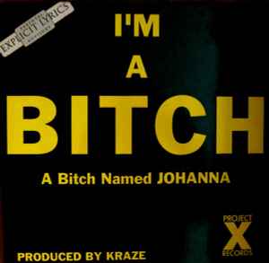 A Bitch Named Johanna - I'm A Bitch album cover