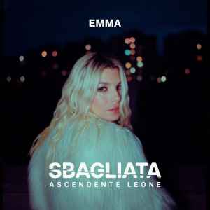 Emma Marrone - Sbagliata Ascendente Leone (Original Soundtrack) album cover