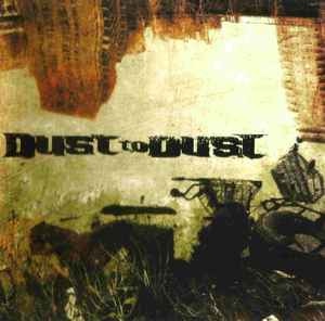 Dust To Dust - Dust To Dust album cover