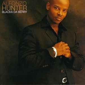 Alfonzo Hunter – Blacka Da Berry (1996, Vinyl) - Discogs