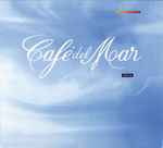 Cover of Café Del Mar ~ Ibiza (Volumen Uno), 2014, CD