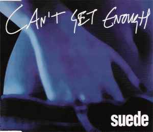 Suede - Can't Get Enough