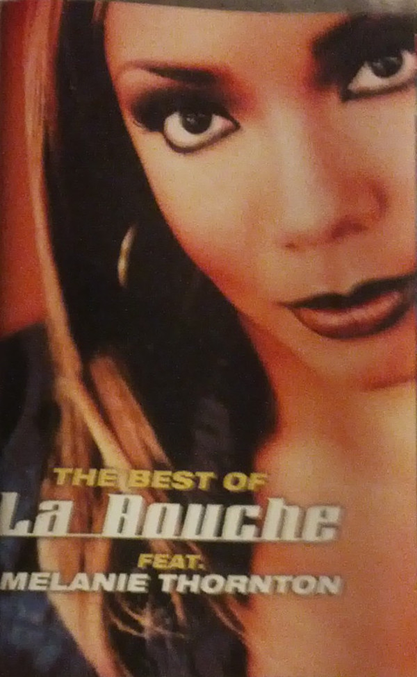 baixar álbum La Bouche, Melanie Thornton - The Best Of La Bouche Feat Malenie Thornton