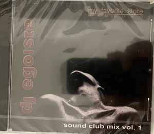 DJ Egoiste - Sound Club Mix Vol . 1 album cover
