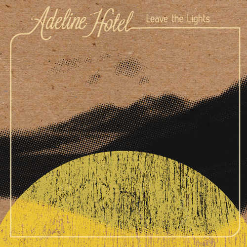 télécharger l'album Adeline Hotel - Leave the Lights