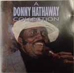 Cover of A Donny Hathaway Collection, 1990, CD