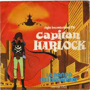 La Banda Dei Bucanieri - Capitan Harlock