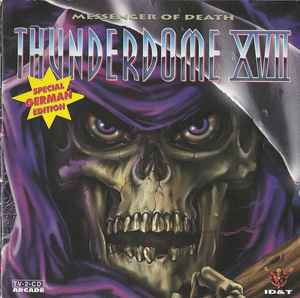 Various - Thunderdome XVII - Messenger Of Death (Special German Edition) album cover