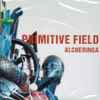 Primitive Field - Alcheringa