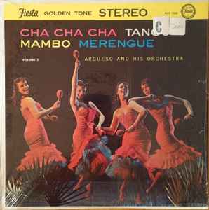 Argueso And His Orchestra Cha Cha Cha Tango Mambo Merengue