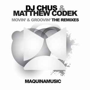 DJ Chus - Movin' & Groovin' The Remixes album cover
