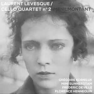 Laurent Levesque - Cello Quartet n°2  - Menilmontant album cover
