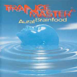 Trancemaster 6 · Aural Brainfood - Various