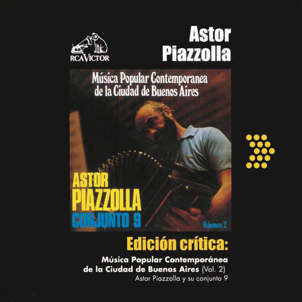 baixar álbum Astor Piazzolla Conjunto 9 - Música Popular Contemporanea De La Ciudad De Buenos Aires Volumen 2