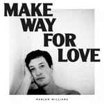Cover of Make Way For Love, 2018-02-16, Vinyl