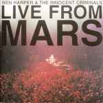 Ben Harper & The Innocent Criminals – Live From Mars (2009, 180 
