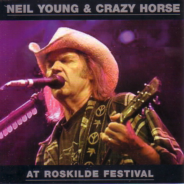 baixar álbum Neil Young & Crazy Horse - At Roskilde Festival