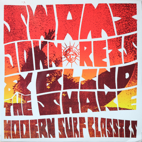 last ned album Swami John Reis & The Blind Shake - Modern Surf Classics