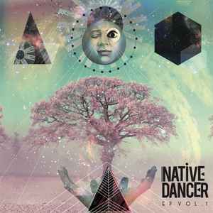 Native Dancer (2) - EPs Vol. I & II album cover