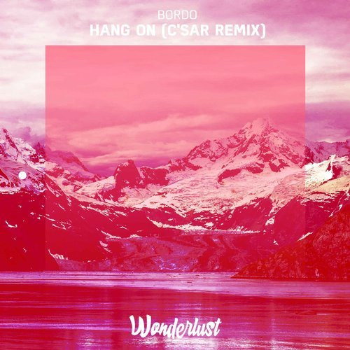 descargar álbum Bordo - Hang On CSar Remix