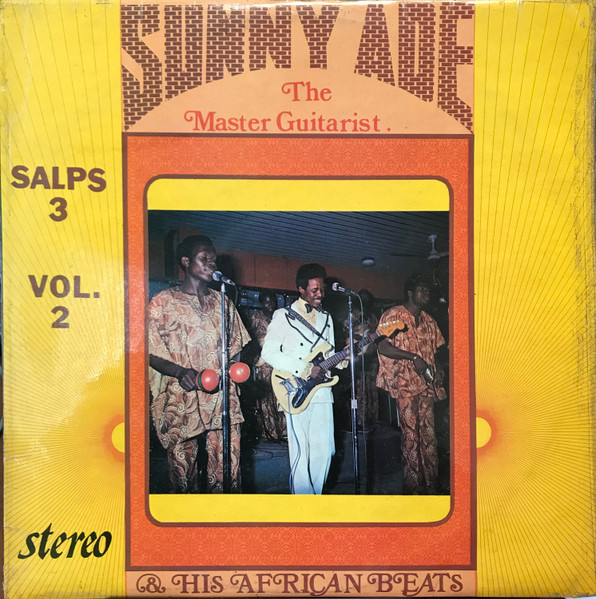 Sunny Ade & His African Beats – Vol. 2 (1975, Vinyl) - Discogs