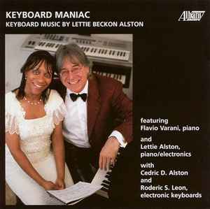 Lettie Beckon Alston - Keyboard Maniac: Keyboard Music By Lettie Beckon Alston album cover