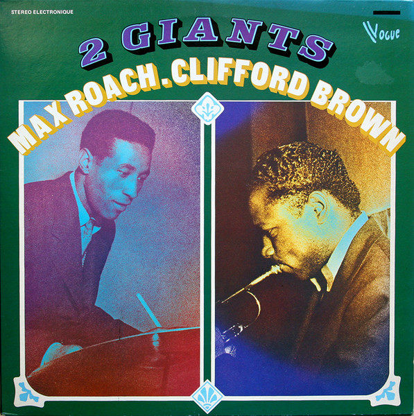 Max Roach, Clifford Brown : 2 giants / Max Roach, batteur | Roach, Max (1924-2007) - percussionniste, batteur et compositeur américain de jazz