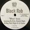 Black Rob featuring Da Brat, Beanie Sigel, G-Dep, Rah Digga & Lil Cease* - Whoa (Remix)