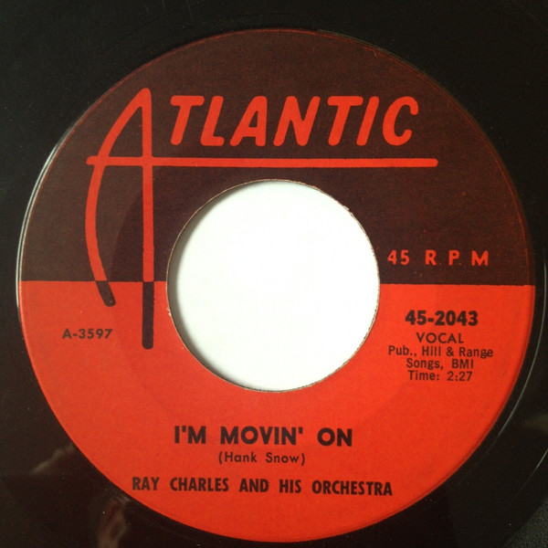 Ray Charles And His Orchestra – I'm Movin' On / I Believe To My