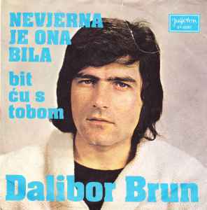 Dalibor Brun - Nevjerna Je Ona Bila album cover