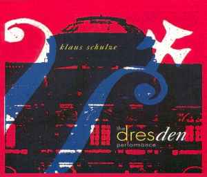 The Dresden Performance - Klaus Schulze