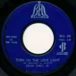 Oscar Toney, Jr. – Turn On Your Love Light (1967, Vinyl) - Discogs