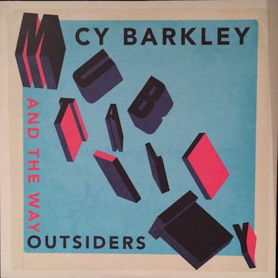 lataa albumi Cy Barkley And The Way Outsiders - Mutability