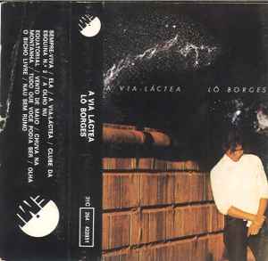 Lô Borges – A Via-Láctea (Cassette) - Discogs