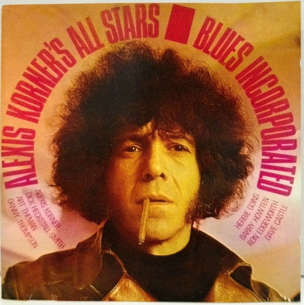 Blues Incorporated – Alexis Korner's All Stars (1988, CD) - Discogs