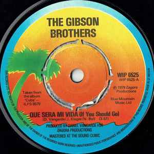 Que Sera Mi Vida (If You Should Go) - Gibson Brothers
