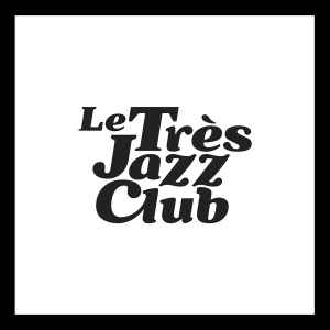 Le Très Jazz Club