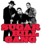 last ned album Sugarhill Gang - Rappers Delight B Boy House Mix