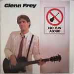  Glenn Frey No Fun Aloud: CDs & Vinyl
