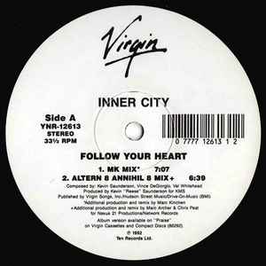 Inner City - Follow Your Heart