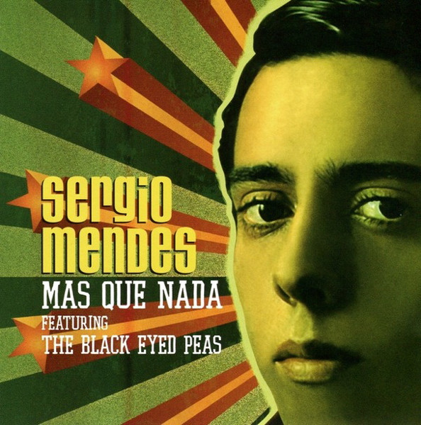 Sergio Mendes Featuring The Black Eyed Peas – Mas Que Nada (2006 