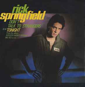 Rick Springfield - Don't Talk To Strangers