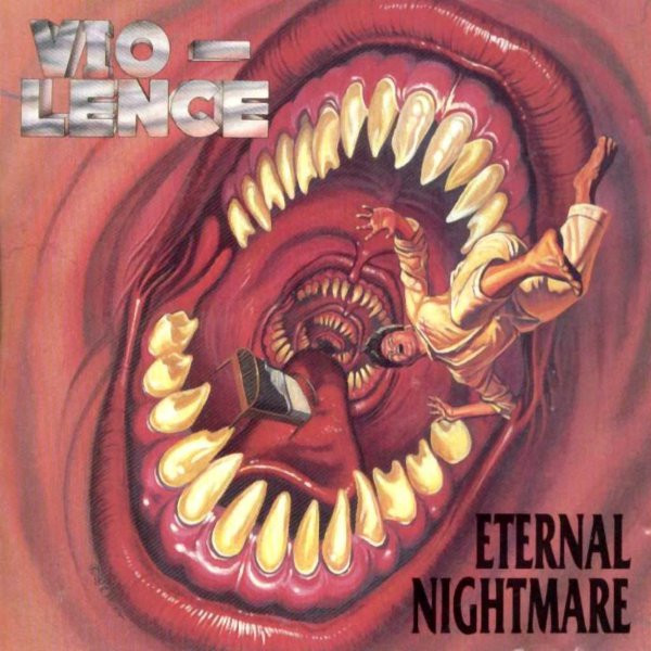 Vio-Lence – Eternal Nightmare (1988, Vinyl) - Discogs