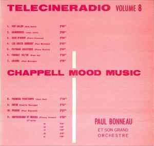 Paul Bonneau Et Son Orchestre - Telecineradio Volume 8