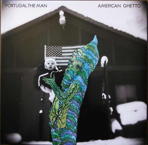 PORTUGAL THE MAN - American Ghetto -  Music