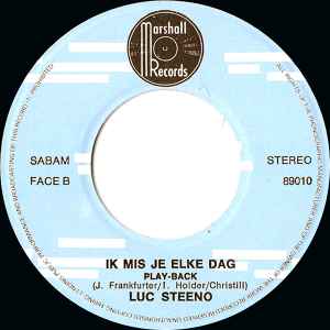 Luc Steeno - Ik Mis Je Elke Dag