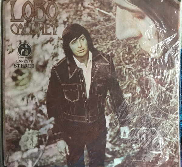 Lobo – Calumet (1973, Vinyl) - Discogs