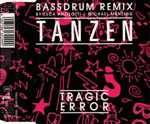 Tragic Error - Tanzen (Bassdrum Remix) album cover