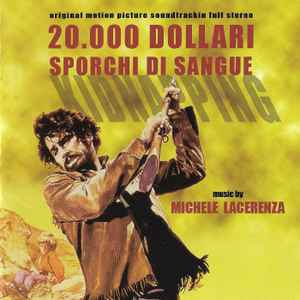 Michele Lacerenza - 20.000 Dollari Sporchi Di Sangue (Original Soundtrack)